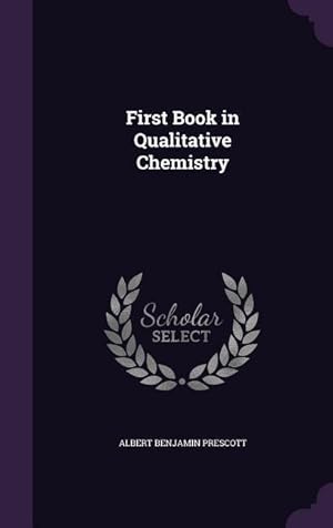 Bild des Verkufers fr First Book in Qualitative Chemistry zum Verkauf von moluna