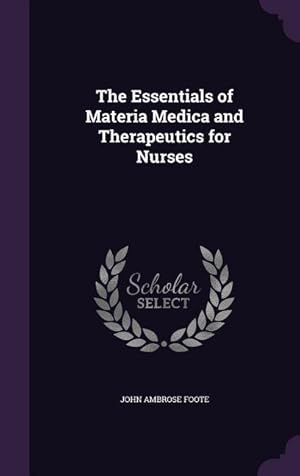Bild des Verkufers fr The Essentials of Materia Medica and Therapeutics for Nurses zum Verkauf von moluna