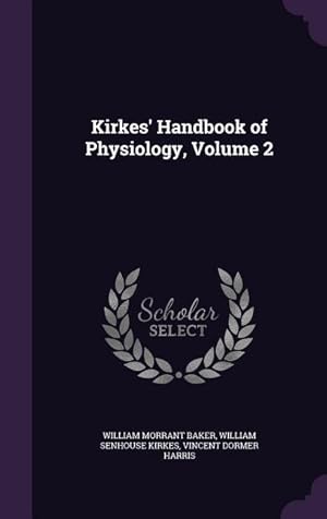 Image du vendeur pour Kirkes\ Handbook of Physiology, Volume 2 mis en vente par moluna