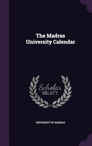 Seller image for The Madras University Calendar for sale by moluna