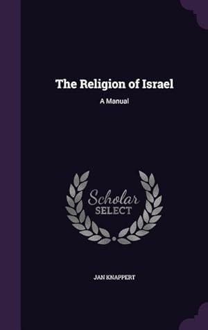 Bild des Verkufers fr The Religion of Israel: A Manual zum Verkauf von moluna