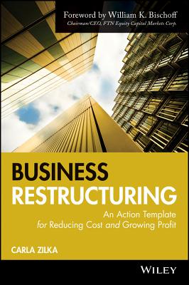 Immagine del venditore per Business Restructuring: An Action Template for Reducing Cost and Growing Profit (Hardback or Cased Book) venduto da BargainBookStores