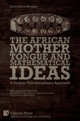 Seller image for The African Mother Tongue and Mathematical Ideas: A Diopian Pluridisciplinary Approach (Paperback or Softback) for sale by BargainBookStores