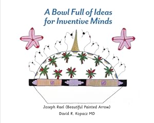 Seller image for A Bowl Full of Ideas for Inventive Minds (Paperback or Softback) for sale by BargainBookStores