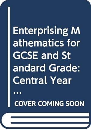 Image du vendeur pour Central (Year 10) (Enterprising mathematics for GCSE) mis en vente par WeBuyBooks