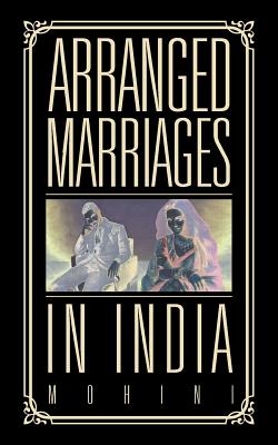 Bild des Verkufers fr Arranged Marriages: In India (Paperback or Softback) zum Verkauf von BargainBookStores