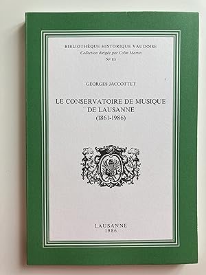 Le Conservatoire de Musique de Lausanne (1861-1896)