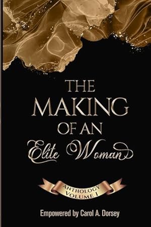 Bild des Verkufers fr The Making of an Elite Woman: Anthology Volume I zum Verkauf von moluna