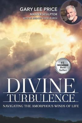 Image du vendeur pour Divine Turbulence: Navigating the Amorphous Winds of Life mis en vente par moluna