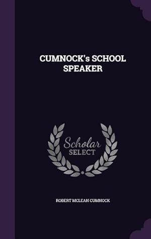 Bild des Verkufers fr CUMNOCK\ s SCHOOL SPEAKER zum Verkauf von moluna