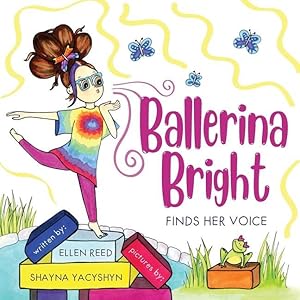 Bild des Verkufers fr Ballerina Bright Finds Her Voice zum Verkauf von moluna