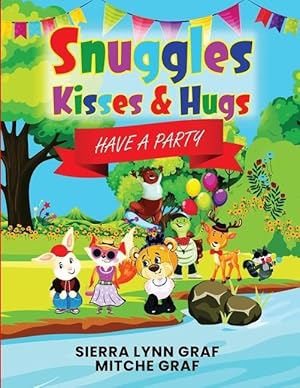 Immagine del venditore per Snuggles, Kisses & Hugs: Have A Party venduto da moluna