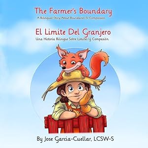 Imagen del vendedor de The Farmer\ s Boundary: A Bilingual Story About Boundaries & Compassion a la venta por moluna