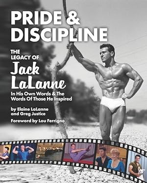 Image du vendeur pour Pride & Discipline: The Legacy of Jack LaLanne mis en vente par moluna