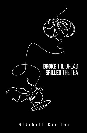 Bild des Verkufers fr Broke the Bread, Spilled the Tea zum Verkauf von moluna