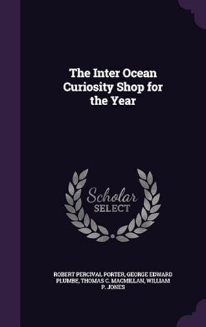 Image du vendeur pour The Inter Ocean Curiosity Shop for the Year mis en vente par moluna