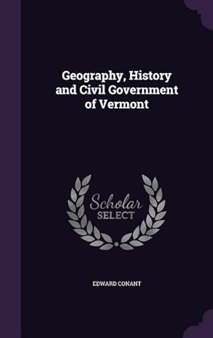 Bild des Verkufers fr Geography, History and Civil Government of Vermont zum Verkauf von moluna