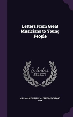 Bild des Verkufers fr Letters From Great Musicians to Young People zum Verkauf von moluna