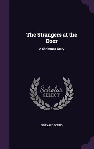 Seller image for The Strangers at the Door: A Christmas Story for sale by moluna