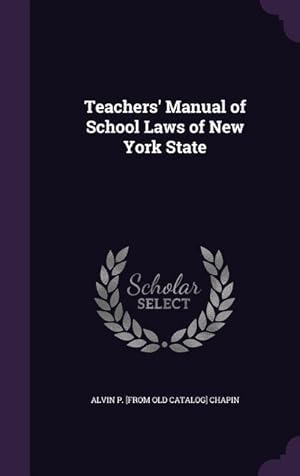 Seller image for Teachers\ Manual of School Laws of New York State for sale by moluna