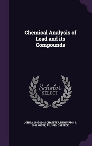 Imagen del vendedor de Chemical Analysis of Lead and its Compounds a la venta por moluna