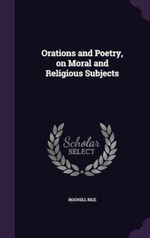 Seller image for Orations and Poetry, on Moral and Religious Subjects for sale by moluna