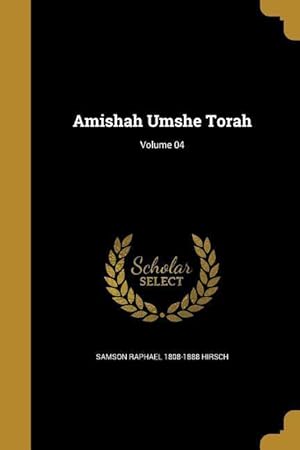 Seller image for AMISHAH UMSHE TORAH VOLUME 04 for sale by moluna