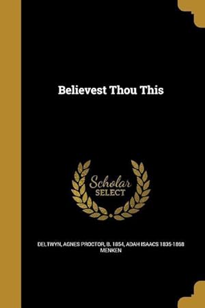 Seller image for BELIEVEST THOU THIS for sale by moluna