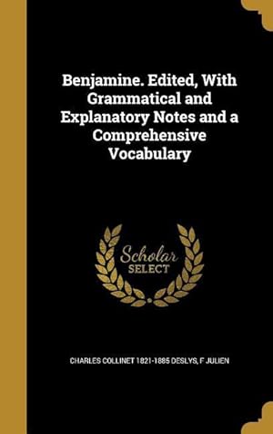 Seller image for Benjamine. Edited, With Grammatical and Explanatory Notes and a Comprehensive Vocabulary for sale by moluna