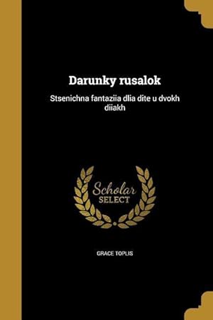 Seller image for Darunky rusalok: Stsenichna fantaziia dlia dite u dvokh diiakh for sale by moluna