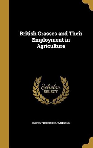 Bild des Verkufers fr BRITISH GRASSES & THEIR EMPLOY zum Verkauf von moluna