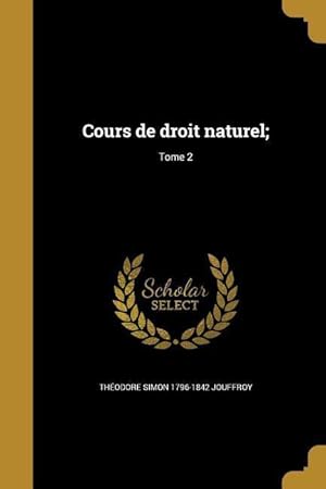 Image du vendeur pour Cours de droit naturel Tome 2 mis en vente par moluna