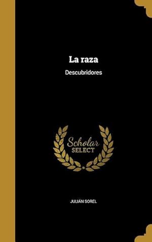 Seller image for La raza: Descubridores for sale by moluna
