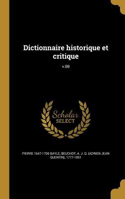 Bild des Verkufers fr Dictionnaire historique et critique v.08 zum Verkauf von moluna