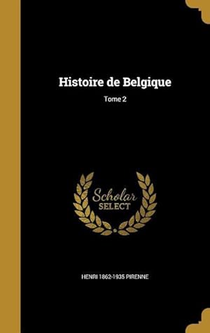 Seller image for FRE-HISTOIRE DE BELGIQUE TOME for sale by moluna