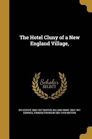 Seller image for HOTEL CLUNY OF A NEW ENGLAND V for sale by moluna