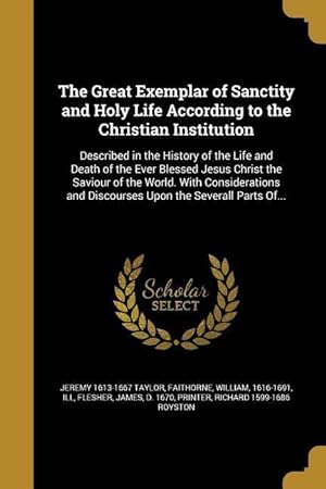 Seller image for The Great Exemplar of Sanctity and Holy Life According to the Christian Institution for sale by moluna