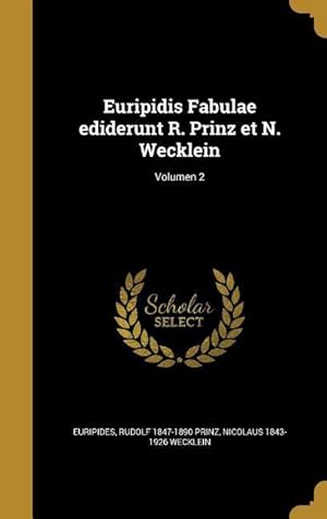 Bild des Verkufers fr Euripidis Fabulae ediderunt R. Prinz et N. Wecklein Volumen 2 zum Verkauf von moluna
