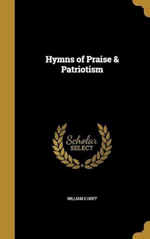 Seller image for HYMNS OF PRAISE & PATRIOTISM for sale by moluna