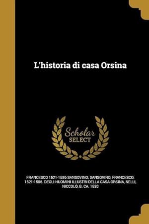 Bild des Verkufers fr L\ historia di casa Orsina zum Verkauf von moluna