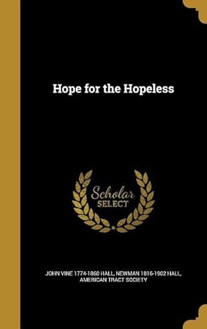 Seller image for HOPE FOR THE HOPELESS for sale by moluna