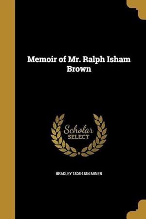Seller image for MEMOIR OF MR RALPH ISHAM BROWN for sale by moluna