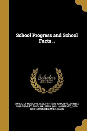 Seller image for SCHOOL PROGRESS & SCHOOL FACTS for sale by moluna