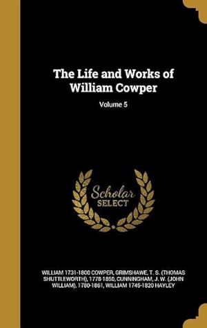 Bild des Verkufers fr LIFE & WORKS OF WILLIAM COWPER zum Verkauf von moluna