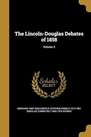 Seller image for LINCOLN-DOUGLAS DEBATES OF 185 for sale by moluna