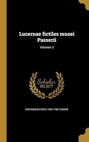 Bild des Verkufers fr Lucernae fictiles musei Passerii Volumen 3 zum Verkauf von moluna