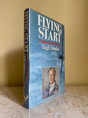 Seller image for Flying Start | A Fighter Pilot's War Years + (Double Signed 50th Anniversary of the First Flight of the Spitfire Flown Cover) for sale by Little Stour Books PBFA Member