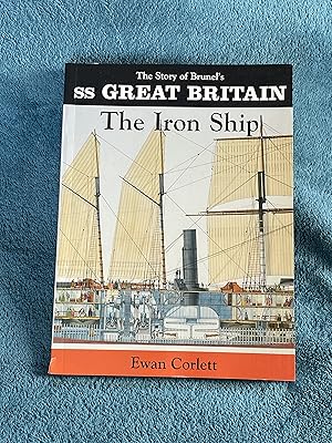 Seller image for The Iron Ship : The Story Of Brunel's SS Great Britain for sale by Jon A Sewell