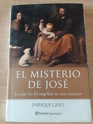 Seller image for El Misterio de Jos. Lo que los Evangelios no nos cuentan for sale by Librera Eleutheria