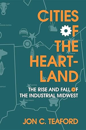Bild des Verkufers fr Cities of the Heartland: The Rise and Fall of the Industrial Midwest zum Verkauf von moluna